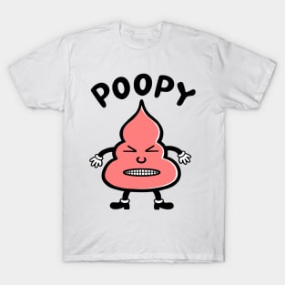 POOPY! T-Shirt